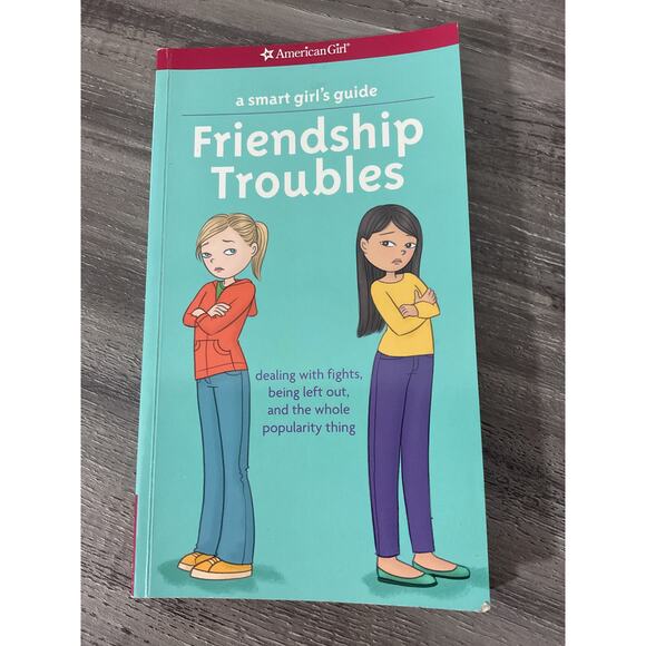 2013 American Girl A Smart Girl's Guide: Friendship Troubles - Picture 1 of 5